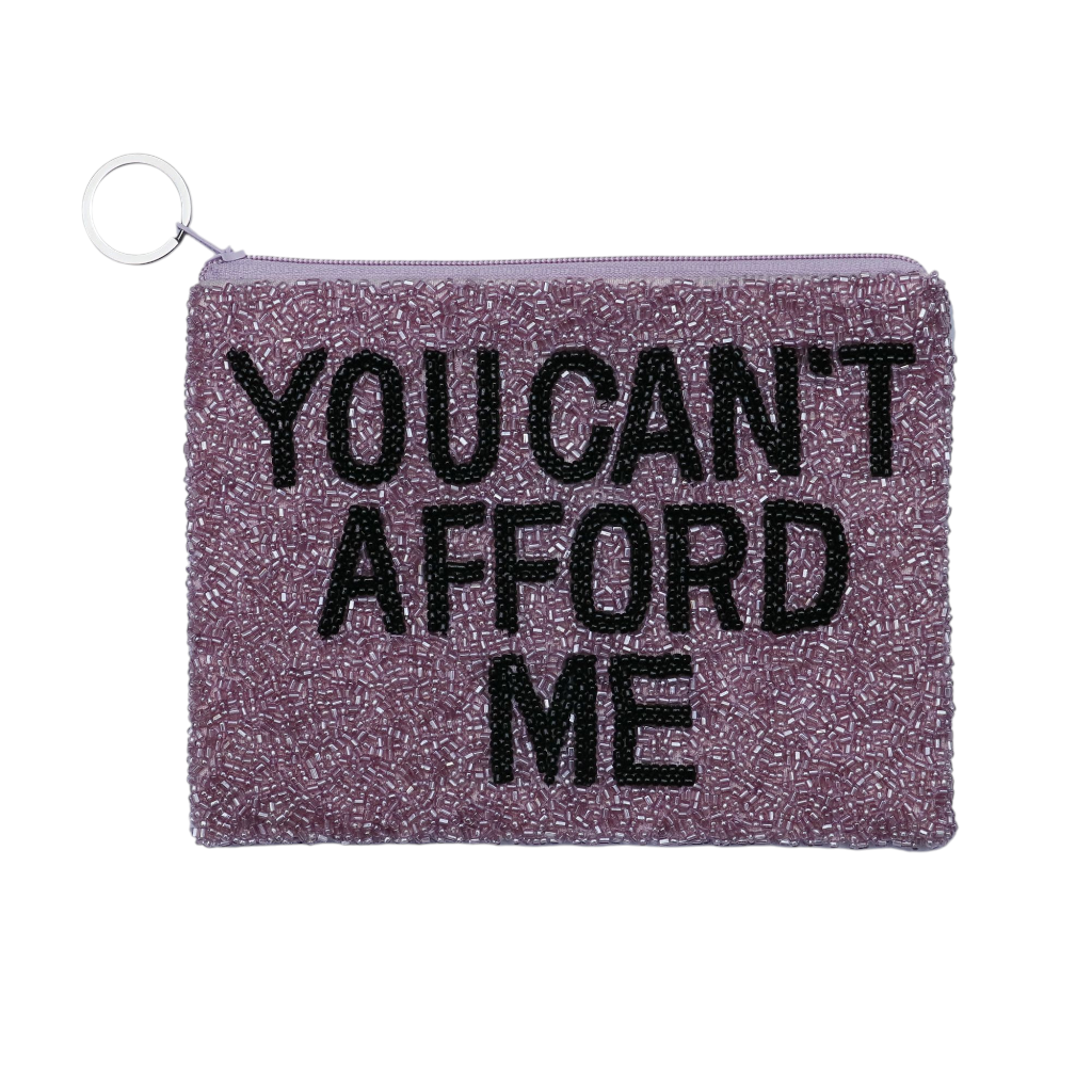 You Can't Afford Me - Bexa Boutique