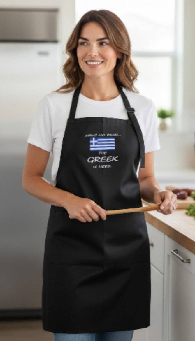 “Have No Fear, The Greek Is Here” Apron