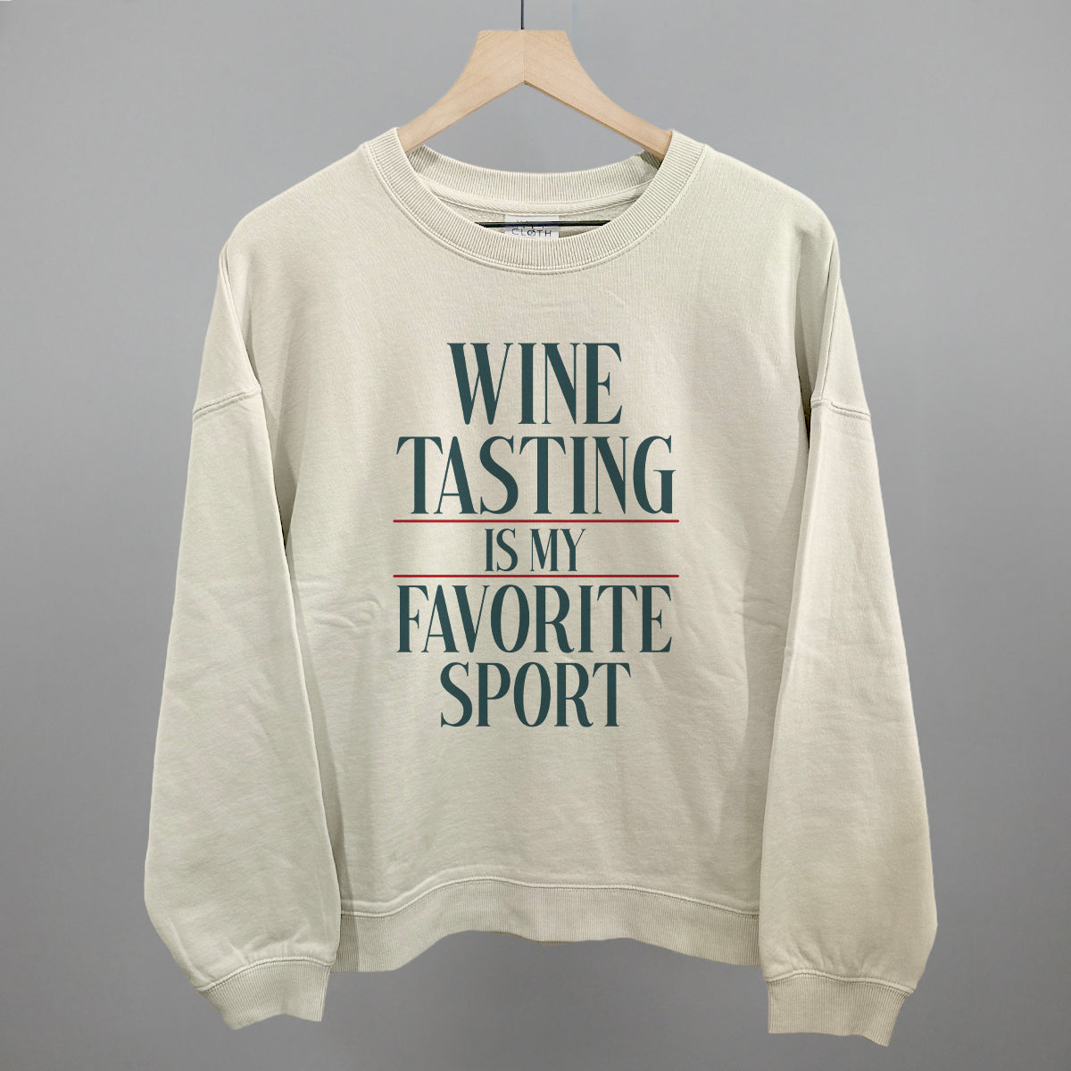Wine Tasting Is My Favorite Sport - Sweatshirt, Oatmeal - Bexa Boutique