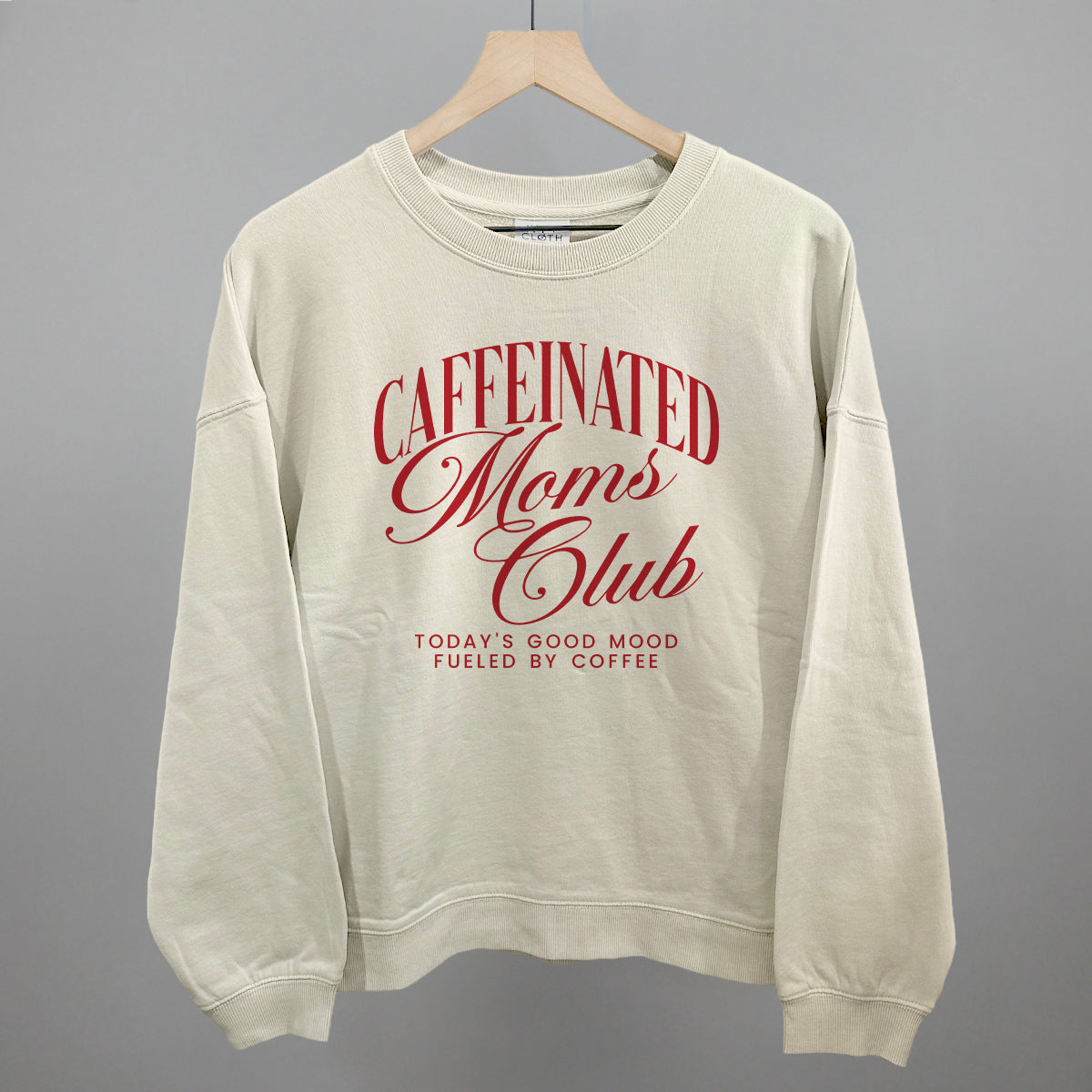 Caffeinated Moms Club (Red) - Oversized French Terry Mockneck, Ash - Bexa Boutique