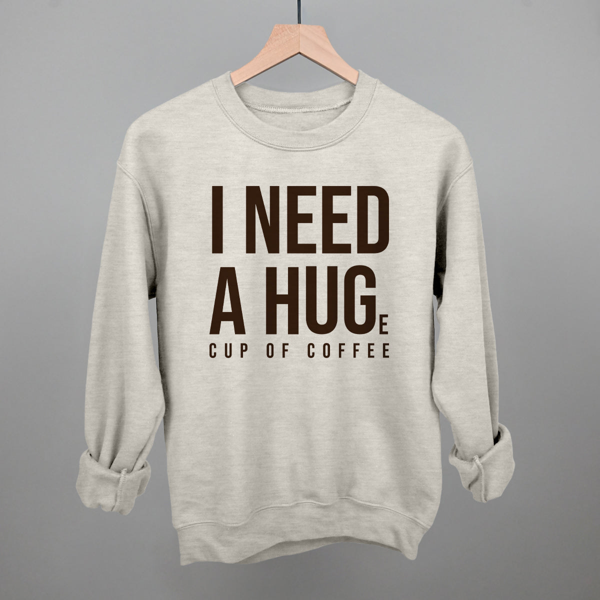 I Need A Hug (Coffee) - Sweatshirt, Oatmeal - Bexa Boutique