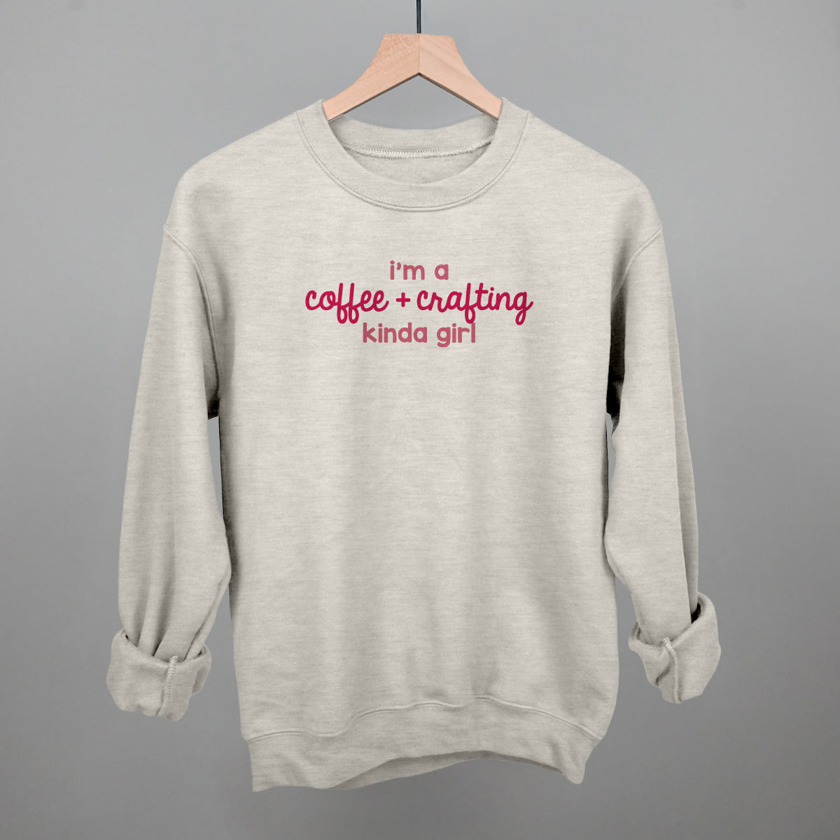 I'm A Coffee + Crafting Kinda Girl - Sweatshirt, White - Bexa Boutique