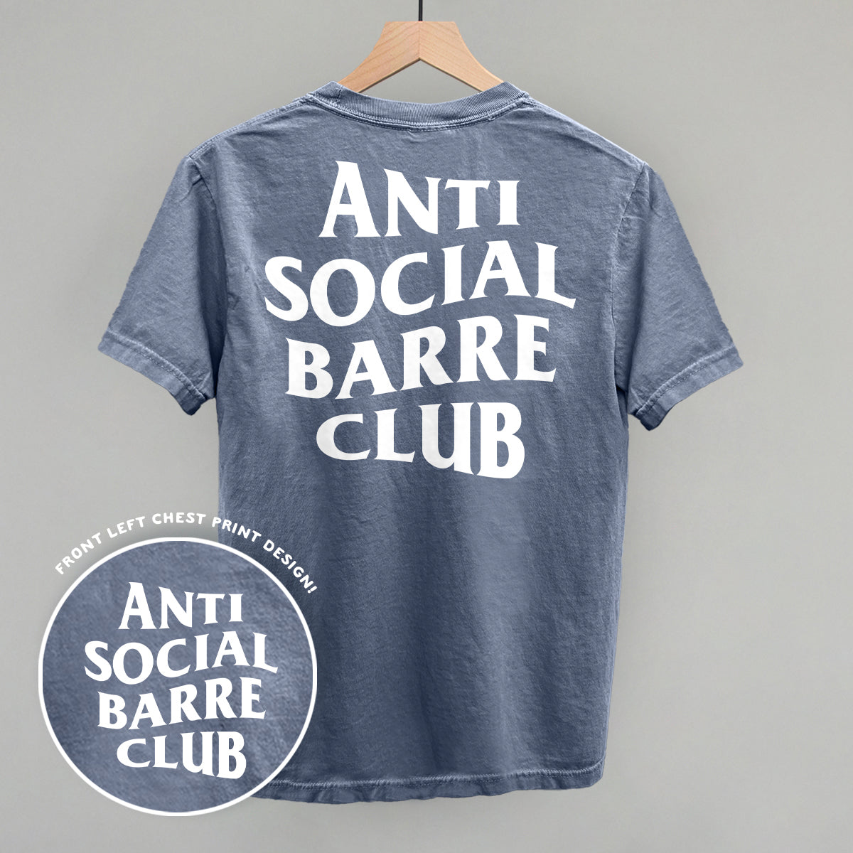 Anti Social Barre Club (White) (Back Print) - Comfort Colors Tee, Chambray - Bexa Boutique