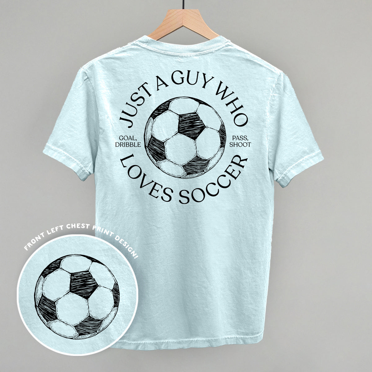 Just A Guy Who Loves Soccer (Back Print) - Comfort Colors Tee, White - Bexa Boutique