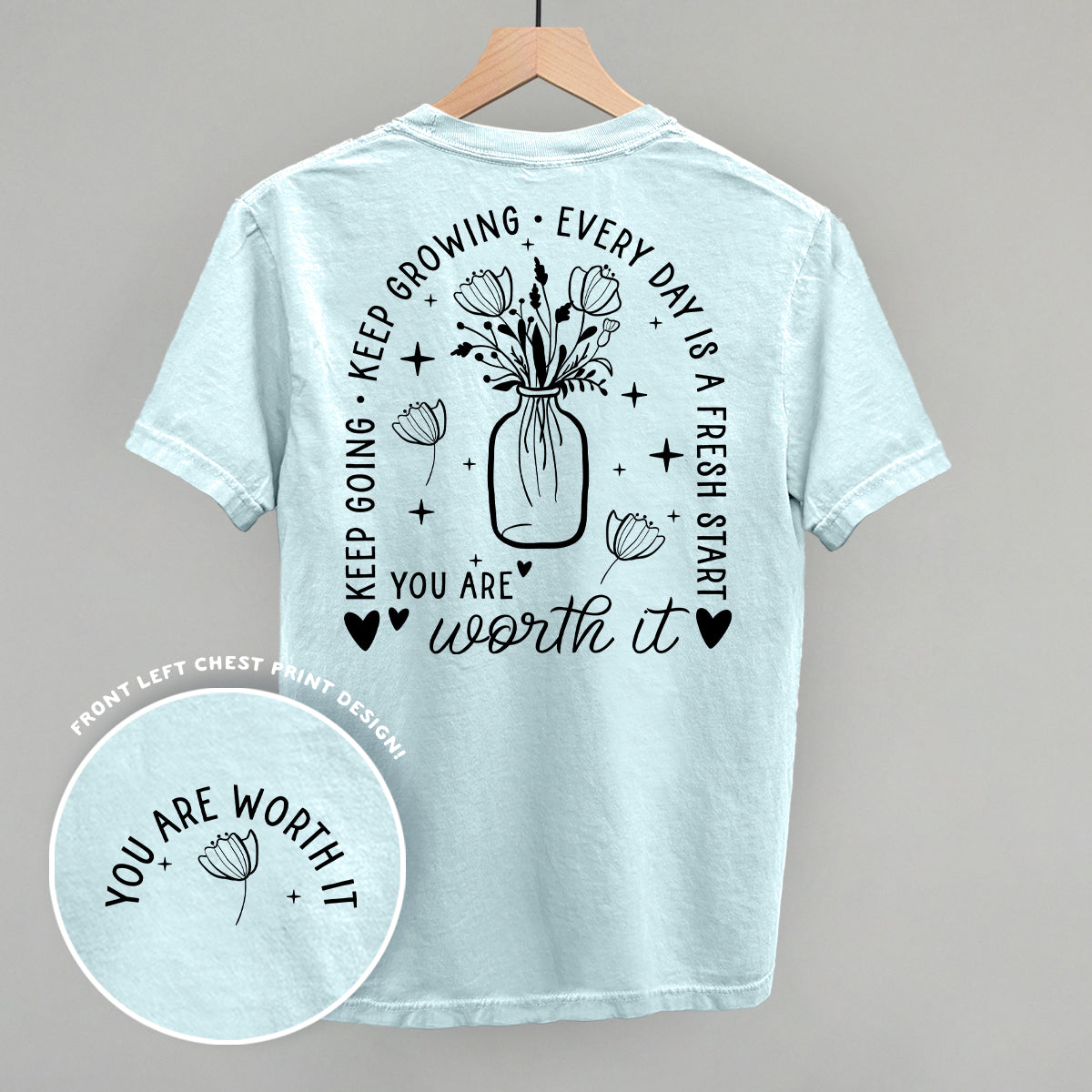 You Are Worth It Black Floral (Back Print) - Comfort Colors Tee, Bay - Bexa Boutique