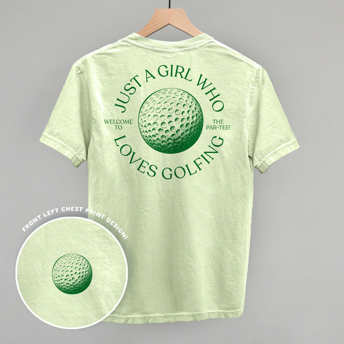 Just A Girl Who Loves Golfing (Back Print) - Comfort Wash Tee, Chic Lime - Bexa Boutique