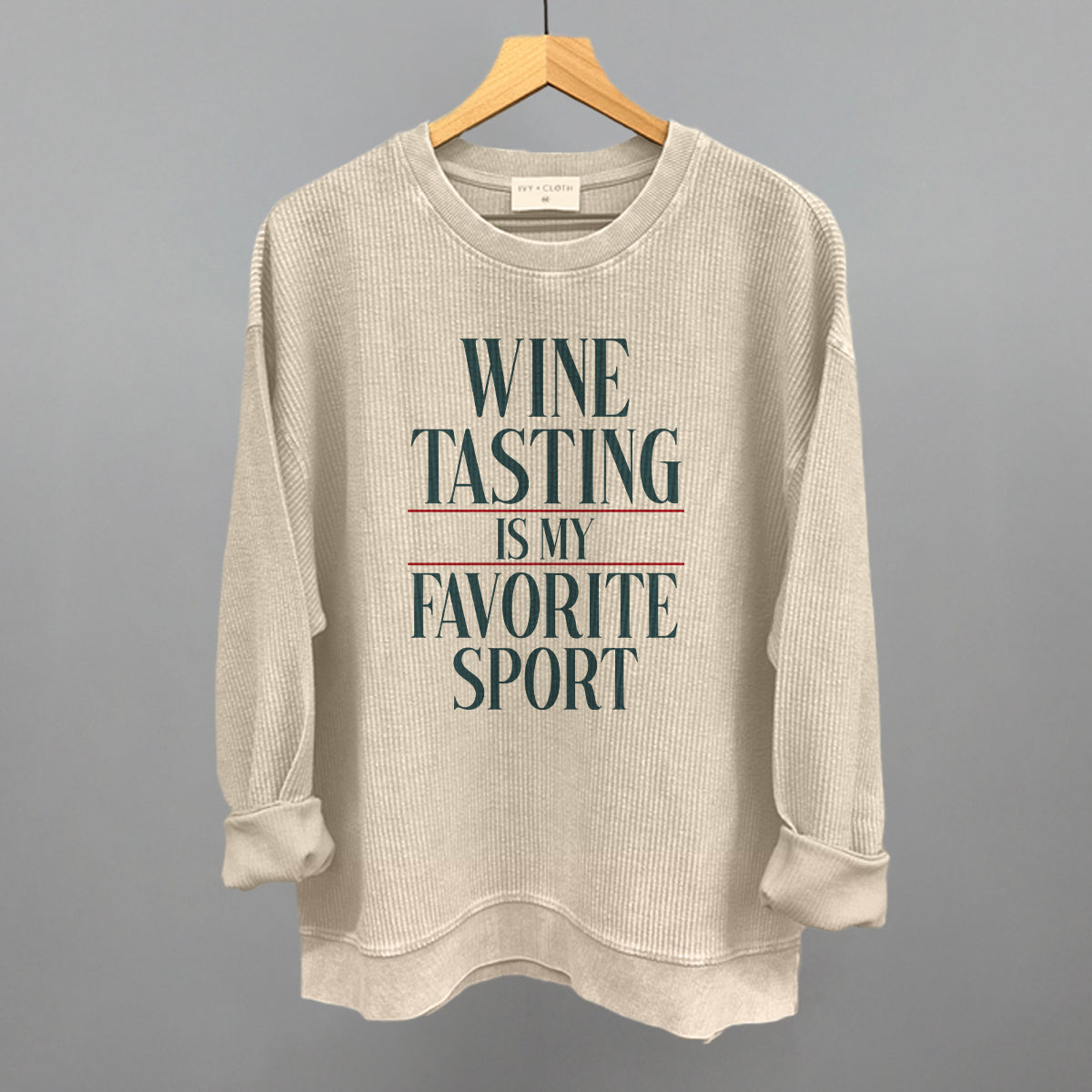 Wine Tasting Is My Favorite Sport - Sweatshirt, Oatmeal - Bexa Boutique