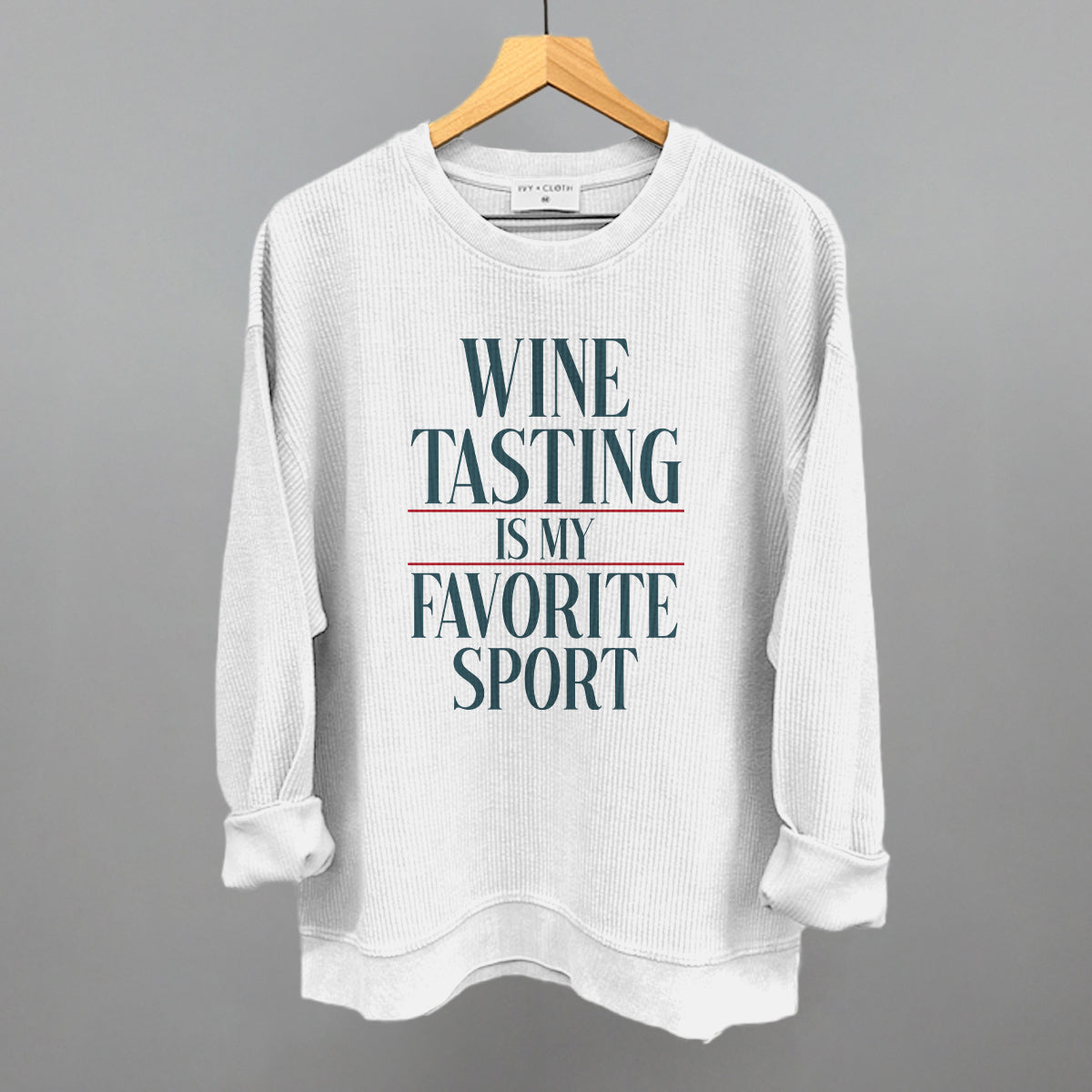 Wine Tasting Is My Favorite Sport - Sweatshirt, Oatmeal - Bexa Boutique