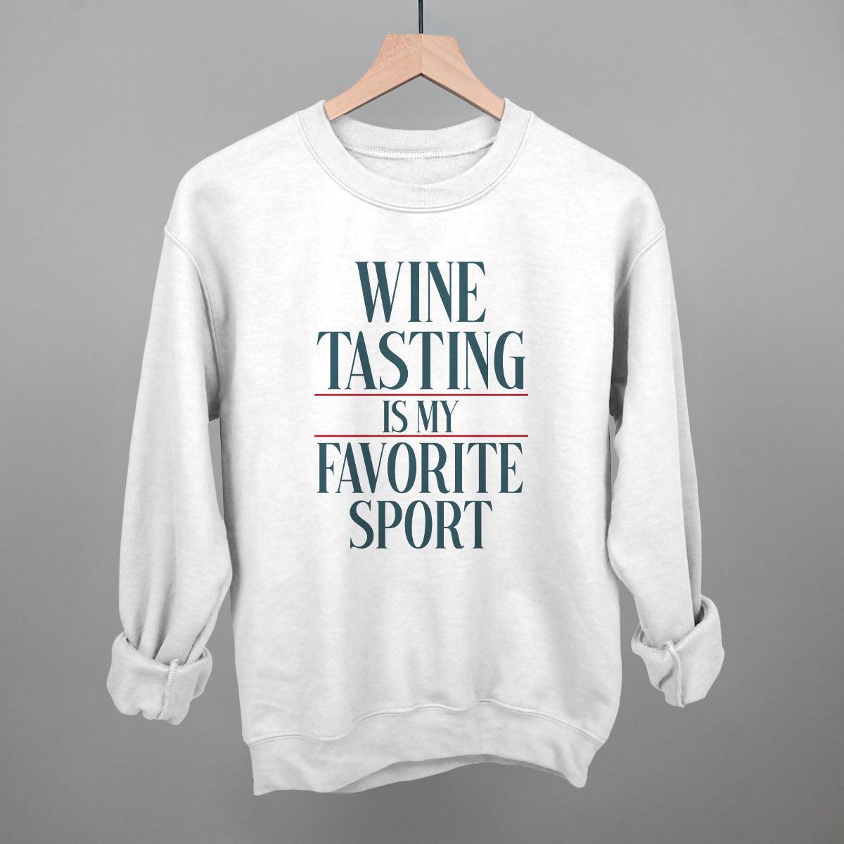Wine Tasting Is My Favorite Sport - Sweatshirt, Oatmeal - Bexa Boutique