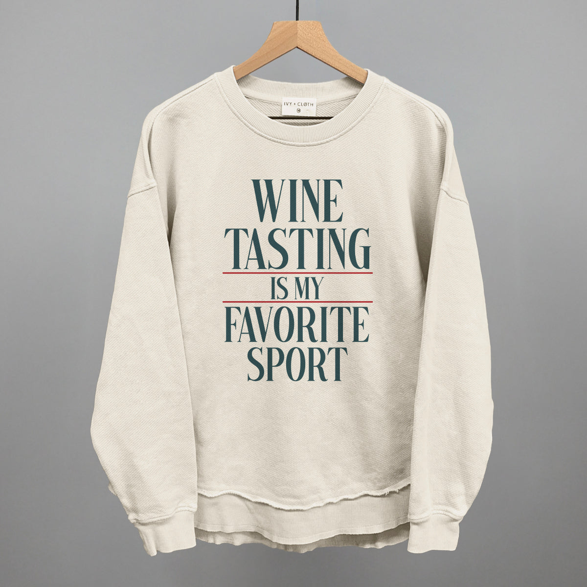 Wine Tasting Is My Favorite Sport - Sweatshirt, Oatmeal - Bexa Boutique