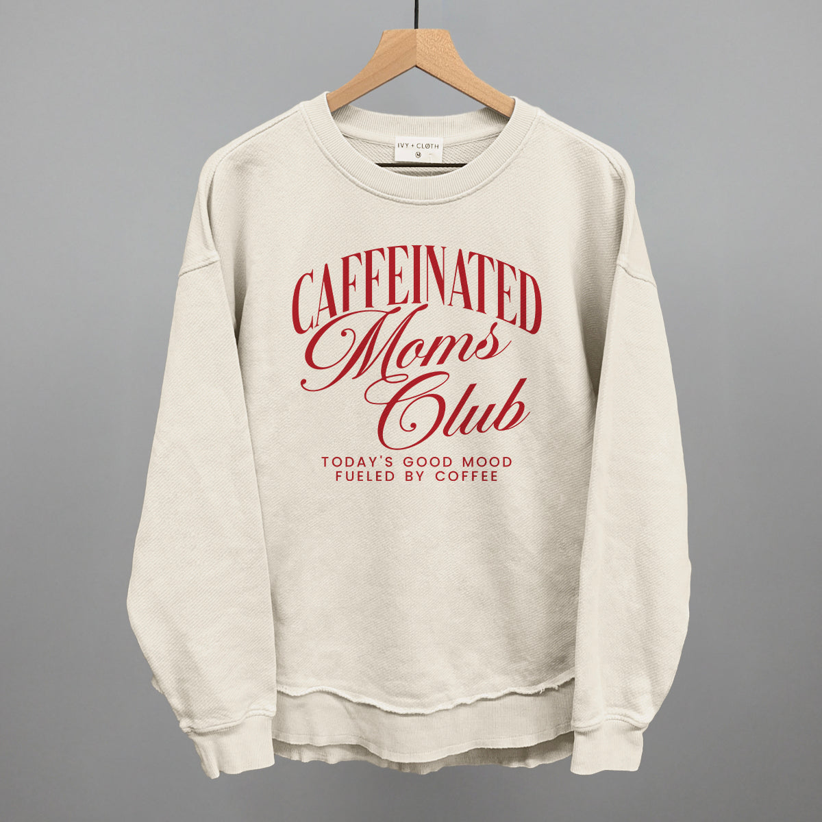 Caffeinated Moms Club (Red) - Oversized French Terry Mockneck, Ash - Bexa Boutique