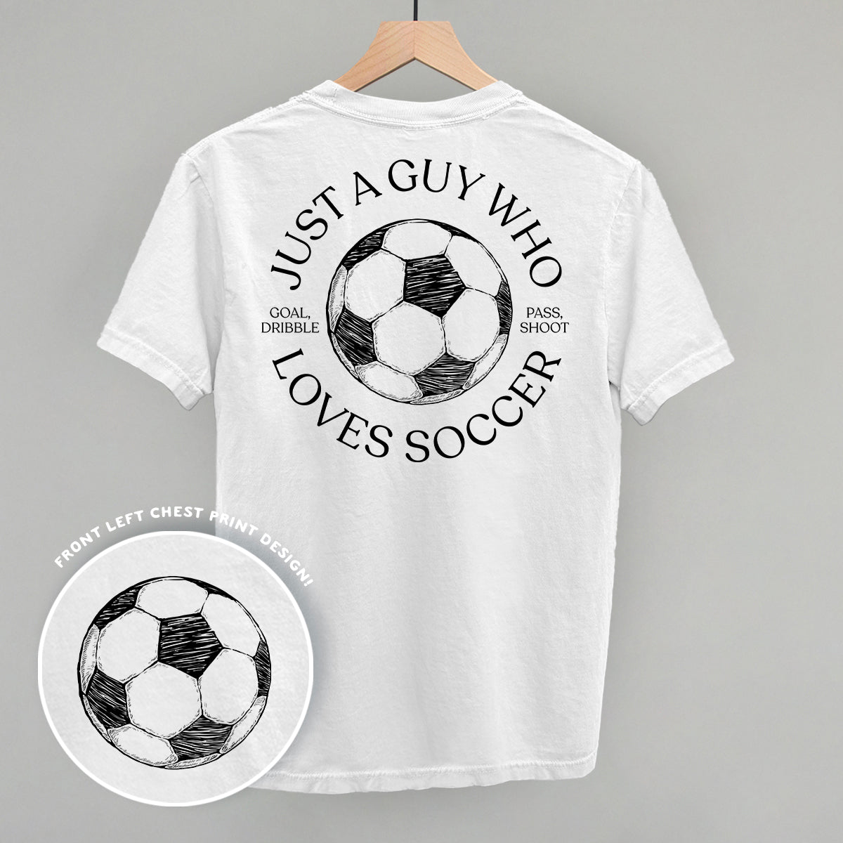Just A Guy Who Loves Soccer (Back Print) - Comfort Colors Tee, White - Bexa Boutique