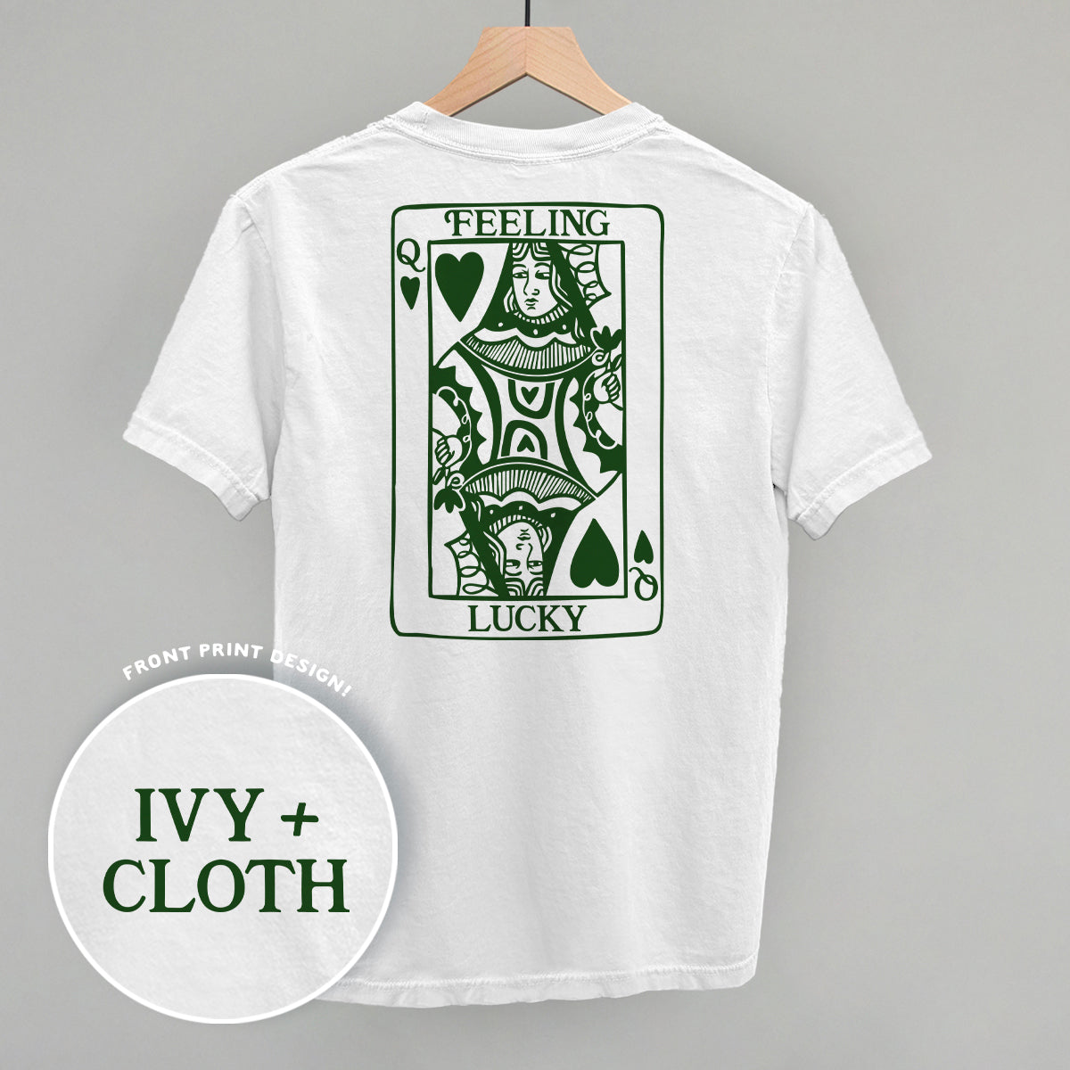 Feeling Lucky Queen Of Hearts (Back Print) - Comfort Colors Tee, Bay - Bexa Boutique