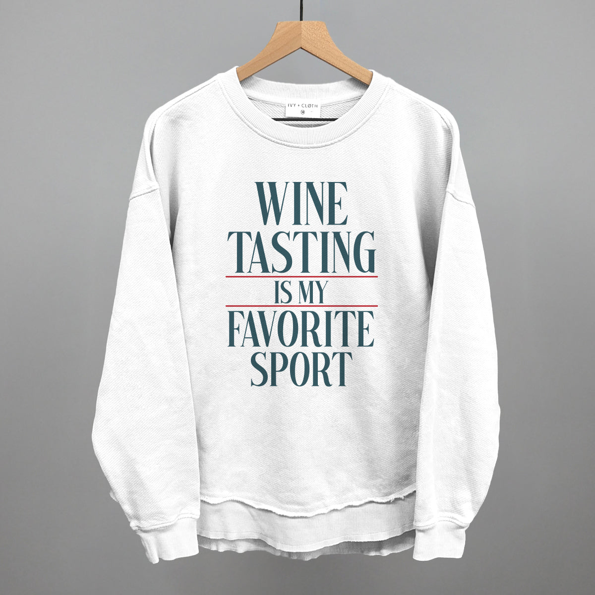 Wine Tasting Is My Favorite Sport - Sweatshirt, Oatmeal - Bexa Boutique