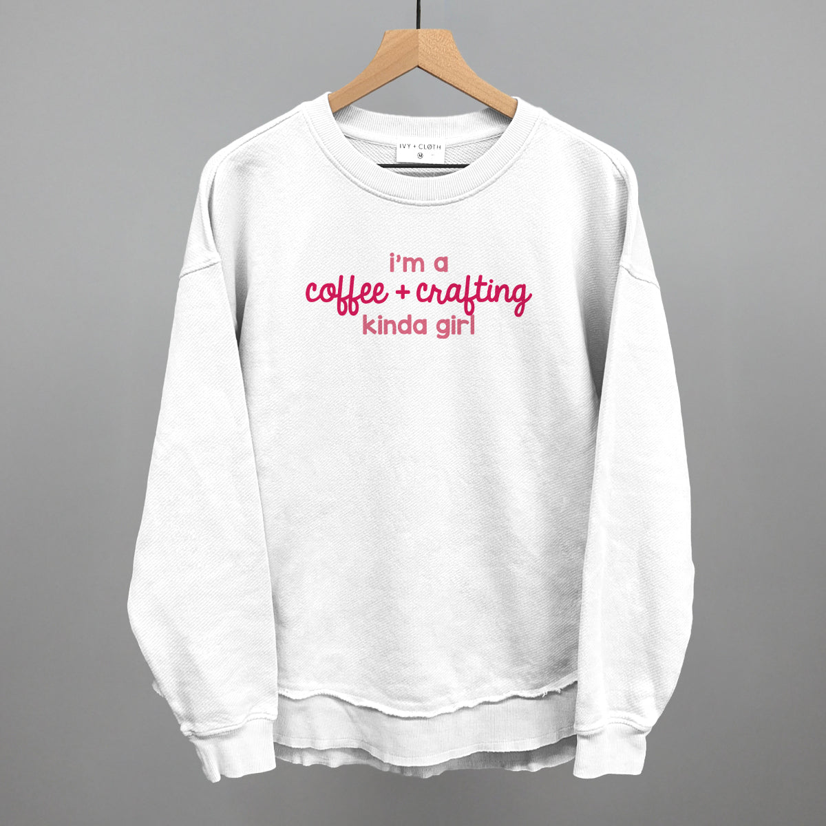 I'm A Coffee + Crafting Kinda Girl - Sweatshirt, White - Bexa Boutique