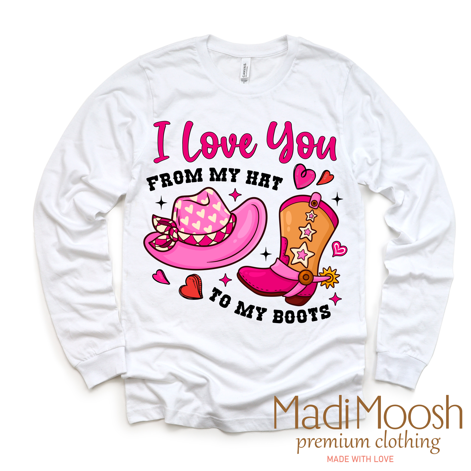 I Love You From My Hat To My Boots Valentine's Day Shirt - Western Valentine's Tee